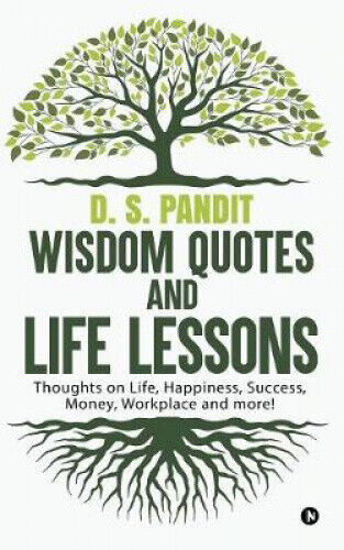 Wisdom Quotes and Life Lessons: Thoughts on Life, Happiness, Success, Money, - Picture 1 of 1