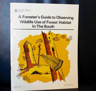 A Forestor's Guide to Observing Wildlife Use of Forest Habitat in the South