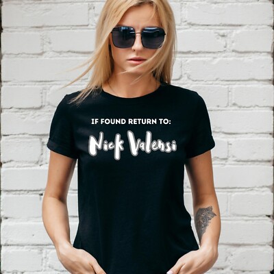 IF FOUND RETURN TO NICK VALENSI T-SHIRT, THE STROKES, Unisex/Lady Fit