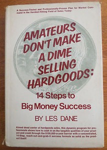 Les Dane Amateurs Don T Make A Dime Selling Hardgoods 14 Steps To - image is loading les dane amateurs don 039 t make a