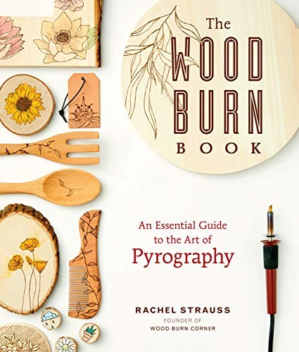 The Wood Burn Book: An Essential Guide to the Art of Pyrography. Strauss** - Image 8