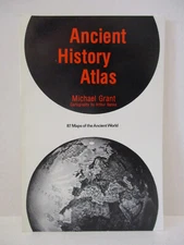 Ancient History Atlas by Michael Grant 87 Maps of the Ancient World Softcover