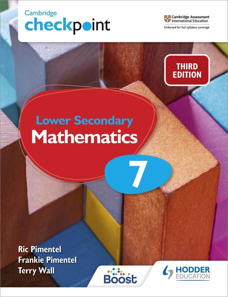 Cambridge Checkpoint Lower Secondary Mathematics Student's Book 7 |
