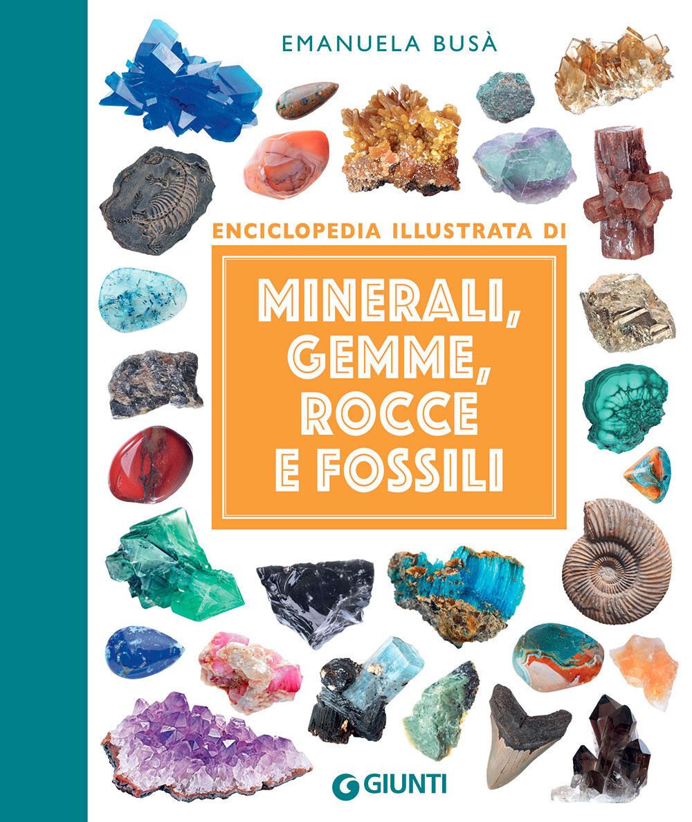 Libri Emanuela Busà - Minerali, Gemme, Rocce E Fossili