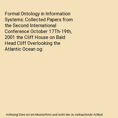 Formal Ontology in Information Systems: Collected Papers from the Second Interna