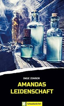 Amandas Leidenschaft: Schwabenkrimi von Zinßer | Buch | Zustand sehr gut