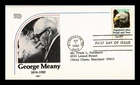 DR JIM STAMPS US COVER ORGANIZED LABOR GEORGE MEANY FIRST DAY ISSUE