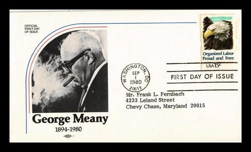 DR JIM STAMPS US COVER ORGANIZED LABOR GEORGE MEANY FIRST DAY ISSUE