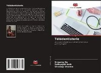 TéLéDentisterie Un Guide Complet Pour L'améLioration De La Communication Buch