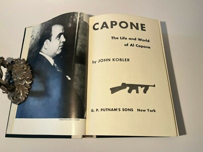 CAPONE, Life & World of Al Capone by John Kobler, HC Putnams