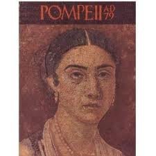Pompeii AD 79 Volume 1. Treasures from the National Archaeological Museum, N...