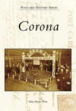 Corona (CA) (Postcard History - Paperback, by Winn Mary Bryner - Very Good