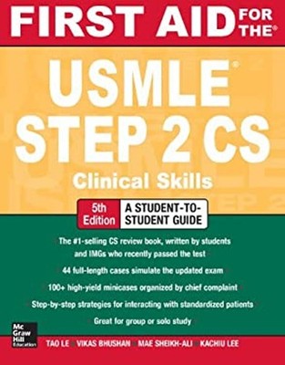 First Aid for the USMLE Step 2 CS, Fifth Edition Tao., Bhushan, V