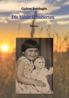 Die BlöDe Schuberten Roman Gudrun Bernhagen Taschenbuch 360 S. Deutsch 2022