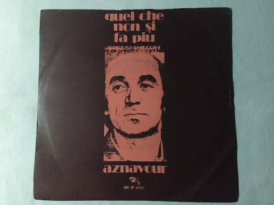 CHARLES AZNAVOUR Quel che non si fa piu' 7'' FESTIVALBAR 1972 più