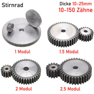 1~2.5 Modul 10z 11z~150z Zähne Zahnrad Stirnrad Dicke 10mm-25mm C45 Stahlzahnrad
