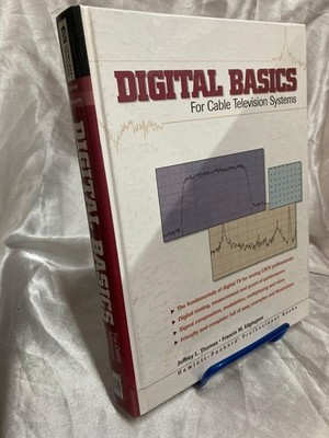 Digital Basics for Cable Television Systems by Edgington