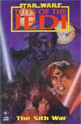 Tales of the Jedi - The Sith War (Star Wars - ..., etc.