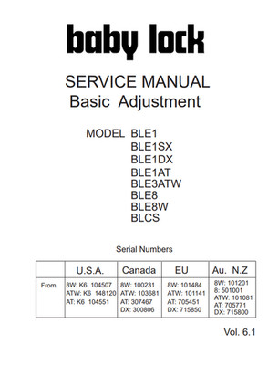 Baby Lock Model BLE3ATW BLE8 BLE8W BLCS Service Manual Basic Adjustments