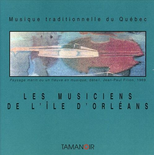 Various Artists Musiciens De L'ile D'orleans New Cd