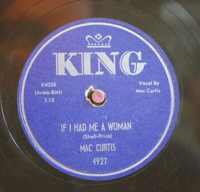 Mac Curtis - 78 RPM / If I Had Me A Woman & Just So You Call Me /  E+ (PS_7)