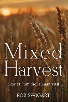 Rob Swigart Mixed Harvest (Hardback)