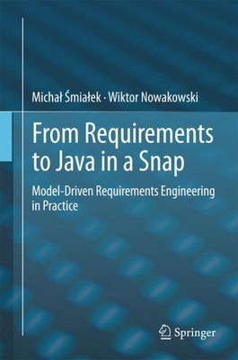 From Requirements to Java in a Snap : Model-driven Requirements Engineering i...