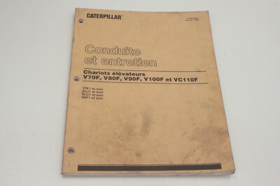 CATERPILLAR SFBU6362 V70F V80F 1991 FR Conduite et entretien Service Manual