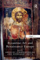 Byzantine Art And Renaissance Europe Angeliki Lymberopoulou (U. A.) Taschenbuch