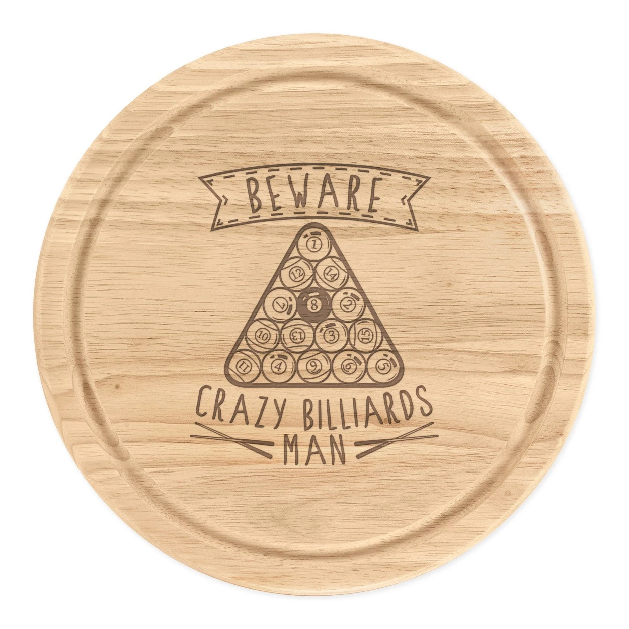 Beware Crazy Billiards Man Round Chopping Cheese Board Funny