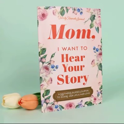 Mom I Want To Hear Your Story