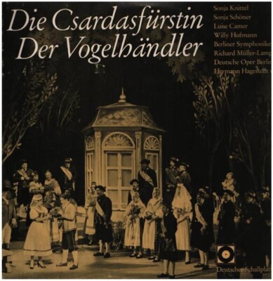 LP Sonja Knittel, Schöner, Luise Camer a.o. Die Csardasfürstin / Der Vogelhändl