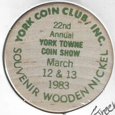 1983, York Pennsylvania Coin Club 22nd Annual Show, Token, GREEN Wooden Nickel