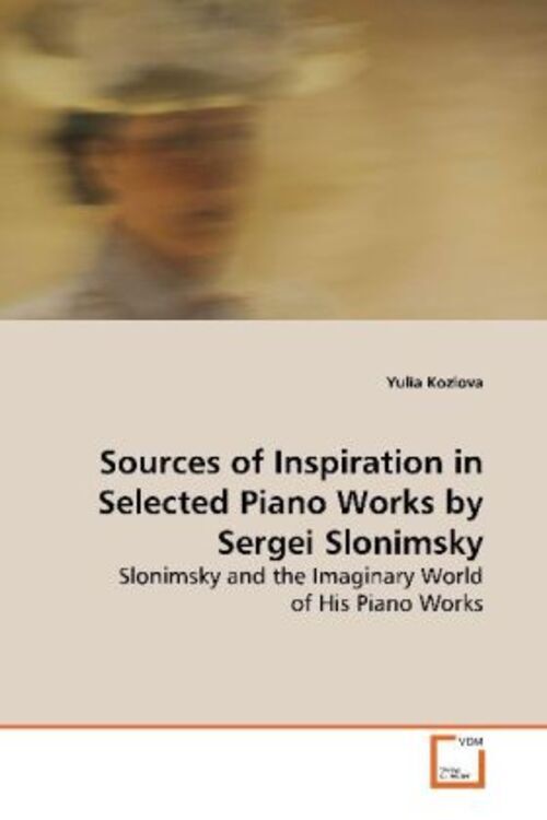 Thumbnail - Yulia Kozlova | Sources Of Inspiration In Selected Piano Works By