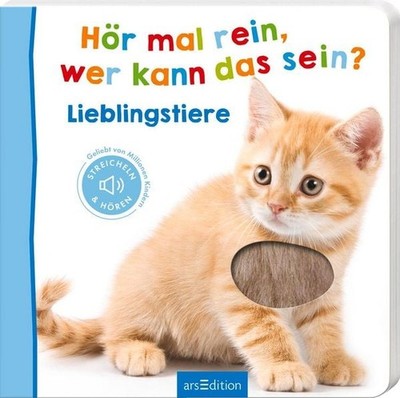 Hör mal rein, wer kann das sein?   Lieblingstiere Streicheln und hören