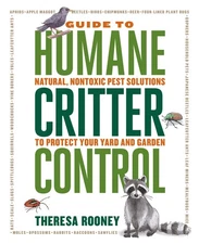 The Guide to Humane Critter Control: Natural, Nontoxic Pest Solutions to Protec,