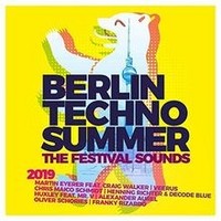 Berlin Techno Summer 2019 The Festival Sounds Von Various | Cd | Zustand Neu