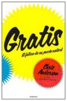 Gratis: El Futuro de un Precio Radical von Anderson, Chris | Buch | Zustand gut
