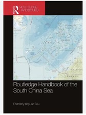 Routledge Handbook of the South China Sea Taylor Francis Ltd (Sal