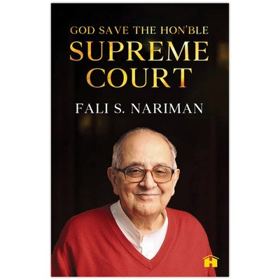 GOD SAVE THE HON''BLE SUPREME COURT (Pape by Fali S. Nariman 2021 PB New