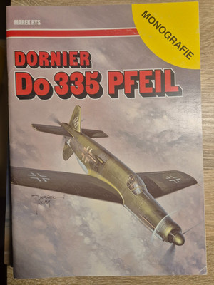 Dornier Do 335 Pfeil - Monografie - AJ Press