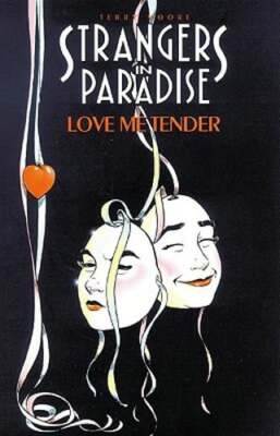 Strangers in Paradise Book 4: Love Me Tender by Terry Moore: Used