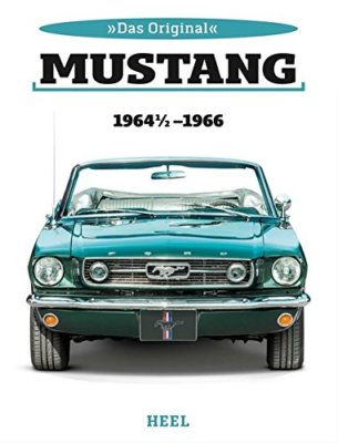 Ford Mustang 1964 bis 1966 Restaurierung Modelle Typen Das Original Buch book