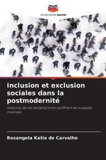 Inclusion et exclusion sociales dans la postmodernité [French] [Paperback]