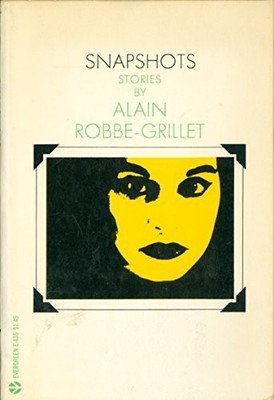 Snapshots: Stories by Alain Robbe-Grillet 1968 Paperback