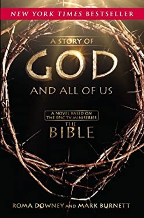 A Story of God and All of Us : Based on the Hit TV Miniseries the