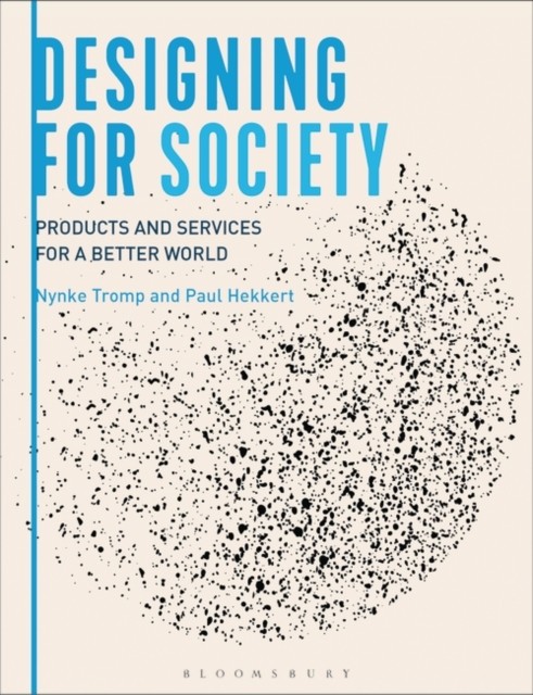 Designing for Society by Nynke  Tromp (Paperback Book)