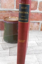 Self Control It's Kingship and Mastery William G Jordan VTG 1907 HC