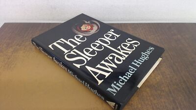 			Sleeper Awakes, Hughes, Michael, W.H. Allen / Virgin Books, 1980,		