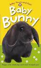 Baby Bunny by Roger Priddy (Board book, 2008)